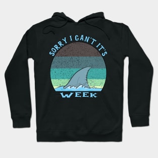 Vintage Sorry I Can't It's Week Hoodie